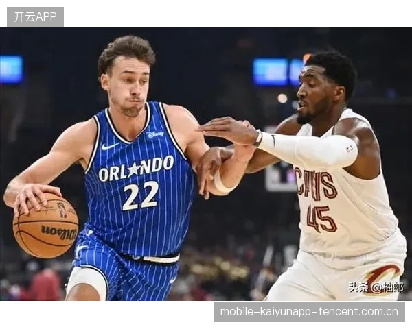 NBA季前赛：骑士“四分优势”定基调，魔术全程稳压拿下胜利——如何从细节中诠释球队的战术与心理